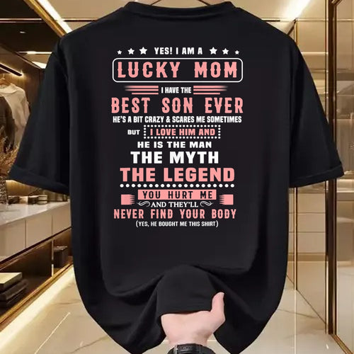 Gift for Mom Shirt, Funny Mom Unisex T-Shirt/Hoodie/Sweatshirt HLT00 - Yes I Am Lucky Mom I Have The Best Son Ever T-Shirt
