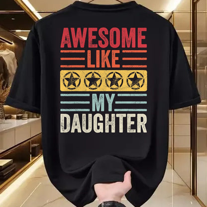 Gift for Mom Shirt, Funny Mom Unisex T-Shirt/Hoodie/Sweatshirt HLT00 - Awesome Like My Daughter  Funny Vintage Father Mom Dad Joke T-Shirt