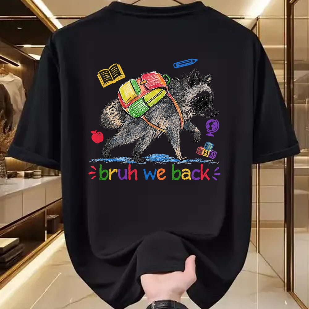 Best Student Shirt, Funny Back To School UnisexT-Shirt/Hoodie/Sweatshirt HLT00 - Bruh We Back Funny Jimothy Raccoon Back to School T-Shirt