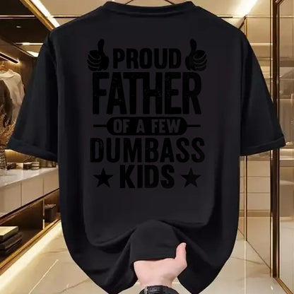 Gift for Dad Shirt, Funny Dad Unisex T-Shirt/Hoodie/Sweatshirt HLT00 – Proud Father Of A Few Dumbass Kids T-Shirt