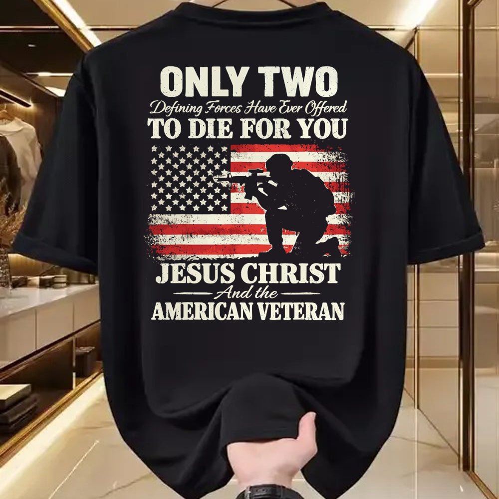 Proud Veteran Shirt, Funny Veteran UnisexT-Shirt/Hoodie/Sweatshirt HLT00 - Two Died for You Christian Veteran Patriotic Design T-Shirt