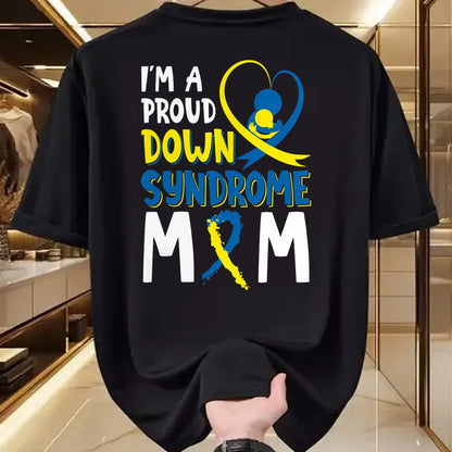 Gift for Mom Shirt, Funny Mom Unisex T-Shirt/Hoodie/Sweatshirt HLT00 - I'm A Proud Down Syndrome Mom Gift 21 March Support Kids T-Shirt