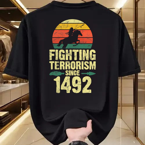 Native American T-Shirts, Vintage Native American Unisex T-Shirt/Hoodie/Sweatshirt HLT00 - Fighting Terrorism Since 1492 Native American indian