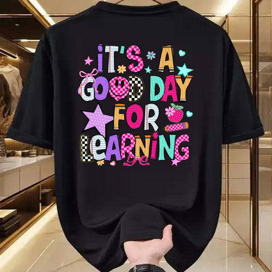 Best Student Shirt, Funny Back To School UnisexT-Shirt/Hoodie/Sweatshirt HLT00 - Its A Good Day for Learning Teacher First Day Back to School T-Shirt