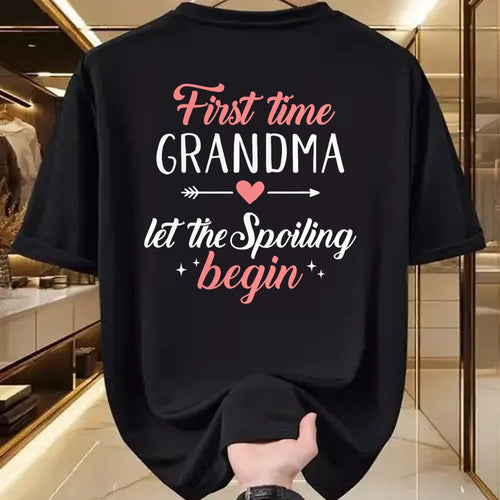 Best Grandma Shirt, Proud Grandma Unisex T-Shirt/Hoodie/Sweatshirt HLT00 - First time grandma let the spoiling begin T-Shirt