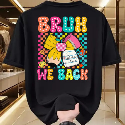 Best Student Shirt, Funny Back To School UnisexT-Shirt/Hoodie/Sweatshirt HLT00 - Bruh We Back Pencil Bow Back to School Teacher Boys Girls T-Shirt