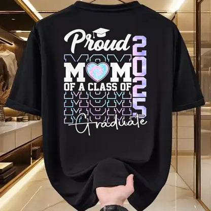 Gift for Mom Shirt, Funny Mom Unisex T-Shirt/Hoodie/Sweatshirt HLT00 - Mom Senior 2025 Proud Mom Of A Class Of 2025 Graduate T-Shirt