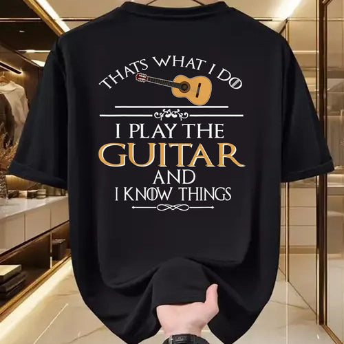 Guitar Lover Shirt, Funny Guitar UnisexT-Shirt/Hoodie/Sweatshirt HLT00 - Thats What I do I Play the Guitar and I Know Things T-Shirt
