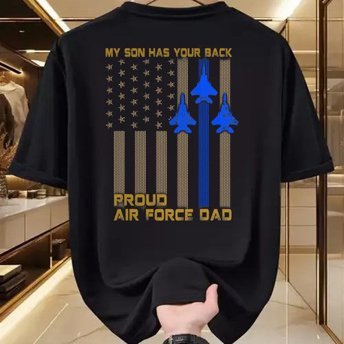 Gift for Dad Shirt, Funny Dad Unisex T-Shirt/Hoodie/Sweatshirt HLT00 – Mens Proud Air Force Dad My Son Has Your Back T-Shirt