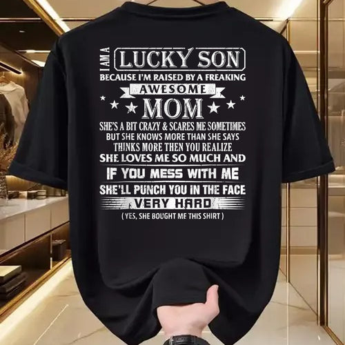 Gift for Mom Shirt, Funny Mom Unisex T-Shirt/Hoodie/Sweatshirt HLT00 - I Am A Lucky Son I'm Raised For men women boys girls T-Shirt