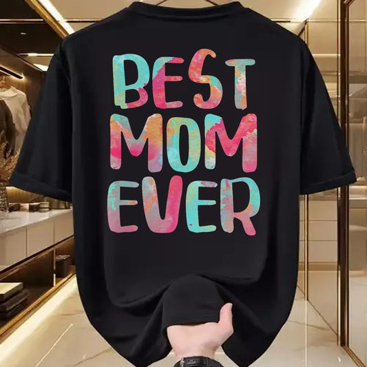 Gift for Mom Shirt, Funny Mom Unisex T-Shirt/Hoodie/Sweatshirt HLT00 - Best Mom Ever T-Shirt Mother_s Day Shirt T-Shirt