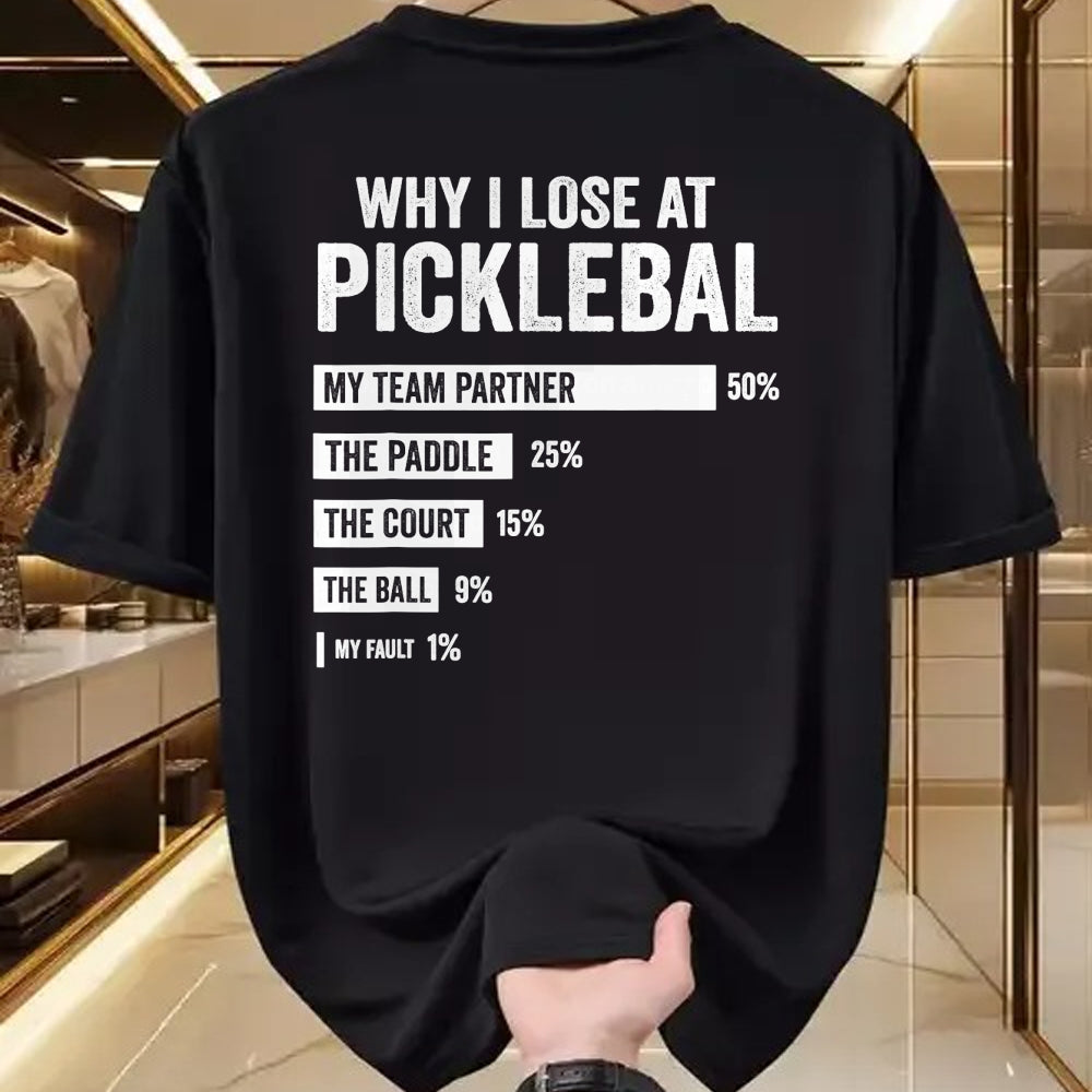 Funny Pickleball Shirt, Pickleball Lover Unisex T-Shirt/Hoodie/Sweatshirt HLT00 - Why I Lose at Pickleball Funny Player Quote T-Shirt