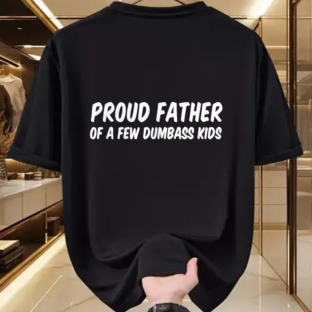 Gift for Dad Shirt, Funny Dad Unisex T-Shirt/Hoodie/Sweatshirt HLT00 – Proud Father Of A Few Dumbass Kids T-Shirt