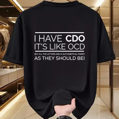 Gift for Dad Shirt, Funny Dad Unisex T-Shirt/Hoodie/Sweatshirt HLT00 – I Have CDO It_s Like OCD T Shirt