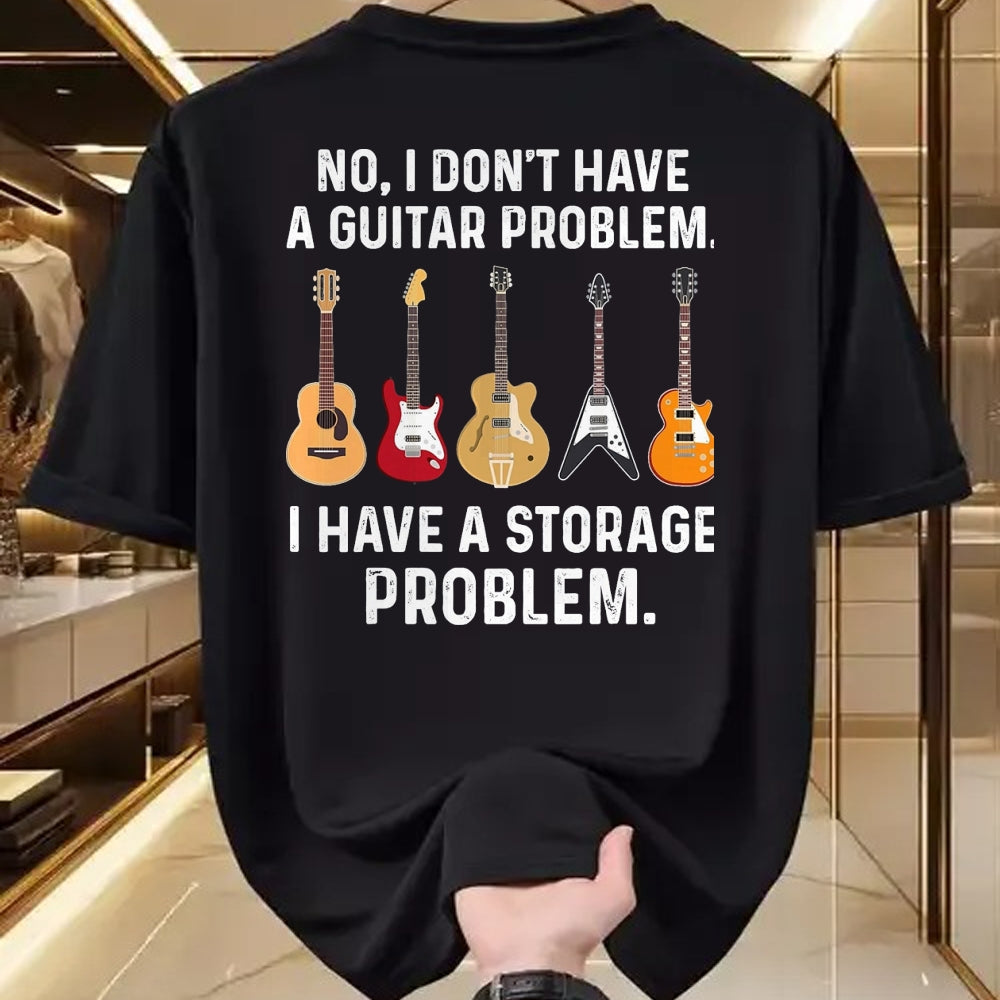Guitar Lover Shirt, Funny Guitar UnisexT-Shirt/Hoodie/Sweatshirt HLT00 - No I Don_t Have A Guitar Problem I Have A Storage Problem T-Shirt, Men, Black, 3X-Large