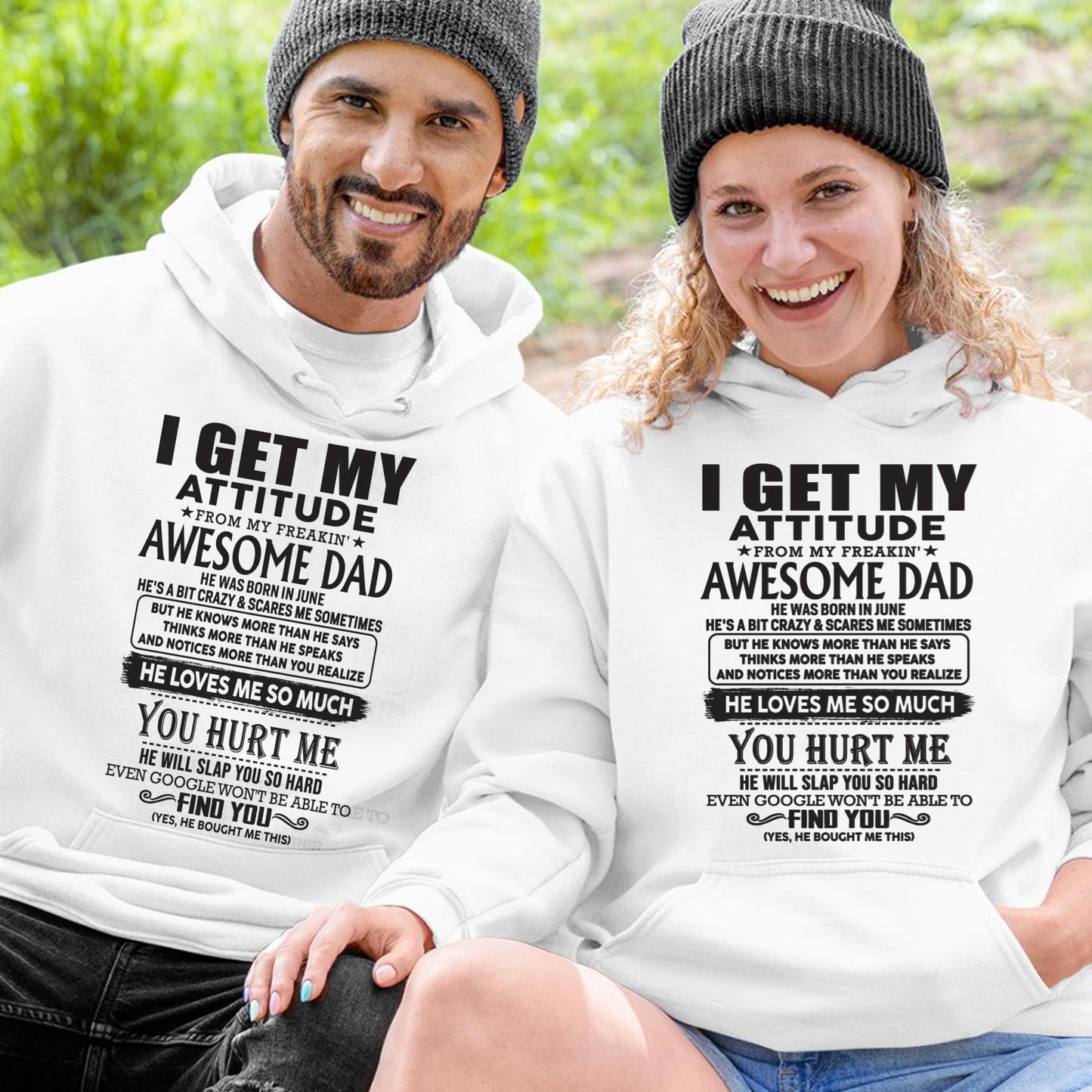 June - I GET MY ATTITUDE FROM MY FREAKIN' AWESOME DAD - Gift for Son and Daughter From Dad - NINA06 (SKU-TDD-06)