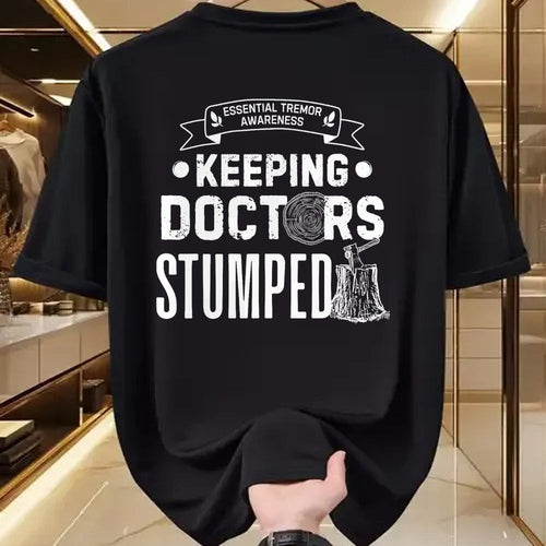 Best Doctor Shirt, Funny Doctor UnisexT-Shirt/Hoodie/Sweatshirt HLT00 - Keeping Doctors Stumped Essential Tremor T-Shirt