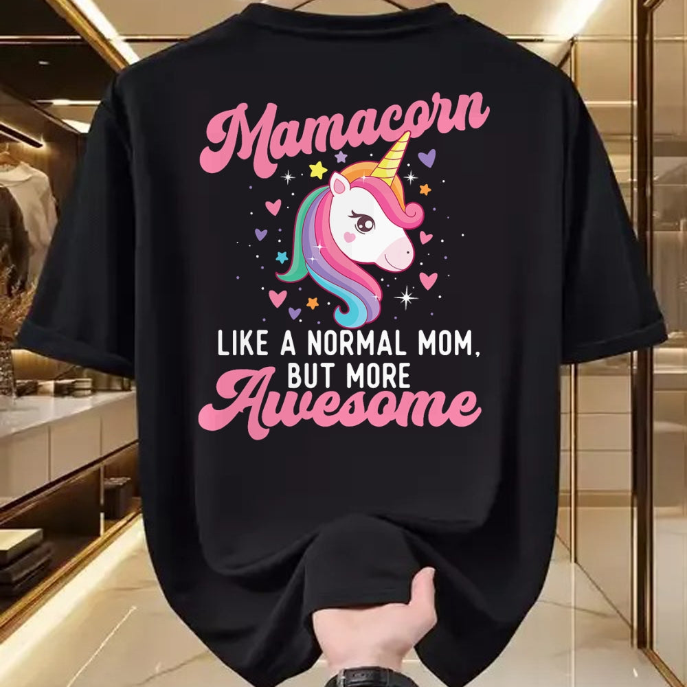 Gift for Mom Shirt, Funny Mom Unisex T-Shirt/Hoodie/Sweatshirt HLT00 - Mamacorn Like A Normal Mom But More Awesome - Unicorn Mother T-Shirt