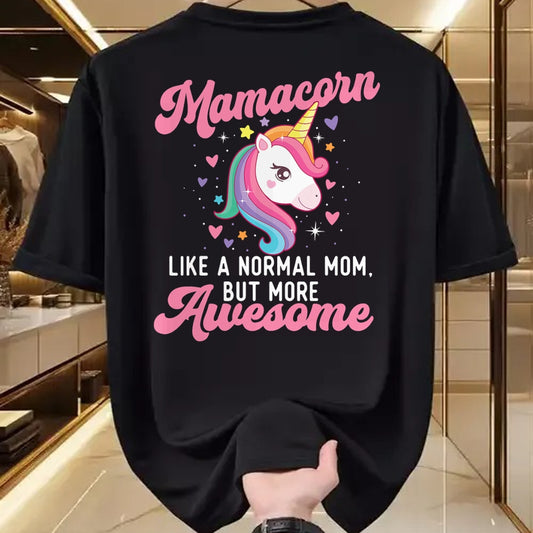 Gift for Mom Shirt, Funny Mom Unisex T-Shirt/Hoodie/Sweatshirt HLT00 - Mamacorn Like A Normal Mom But More Awesome - Unicorn Mother T-Shirt