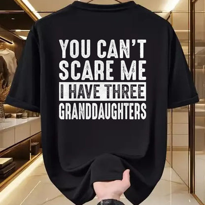 Best Grandpa Shirt, Proud Grandpa Unisex T-Shirt/Hoodie/Sweatshirt HLT00 - You Can't Scare Me I Have Three Granddaughters Grandpa T-Shirt