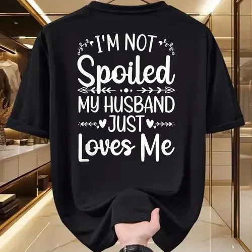 Best Wife Shirt, Wife and Husband Unisex T-Shirt/Hoodie/Sweatshirt HLT00 - Gift for wife T shirt, spoiled wife   Funny Spoiled Wife Art For Women Girls Husband Spoiled Wife Pr (4)