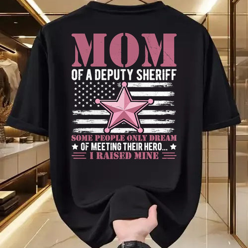 Gift for Mom Shirt, Funny Mom Unisex T-Shirt/Hoodie/Sweatshirt HLT00 - Mom of a Deputy Sheriff Proud Hero Pink Star T-Shirt
