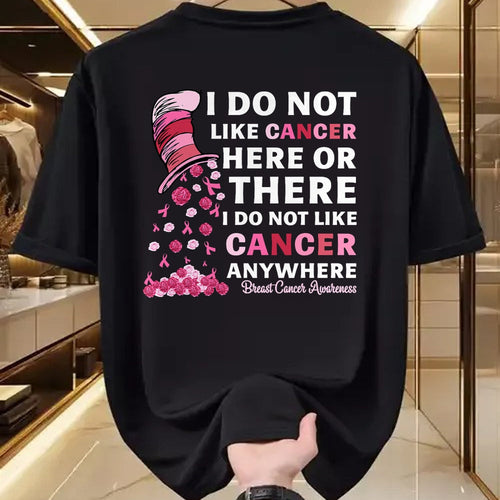 Best Doctor Shirt, Funny Doctor UnisexT-Shirt/Hoodie/Sweatshirt HLT00 - Breast Cancer Awareness Tee I Do Not Like Cancer Here Or There I Do Not Like Cancer Women's Black Mo