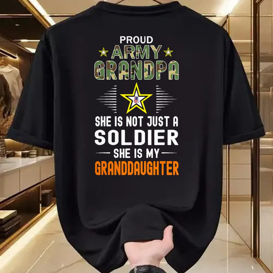 Best Grandpa Shirt, Proud Grandpa Unisex T-Shirt/Hoodie/Sweatshirt HLT00 - She Is A Soldier & Is My Granddaughter-Proud Army Grandpa T-Shirt