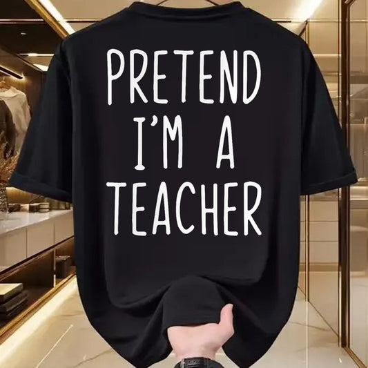 Best Teacher Shirt, Funny Teacher UnisexT-Shirt/Hoodie/Sweatshirt HLT00 - Pretend I'm A Teacher Costume Halloween Lazy Adult Kids T-Shirt