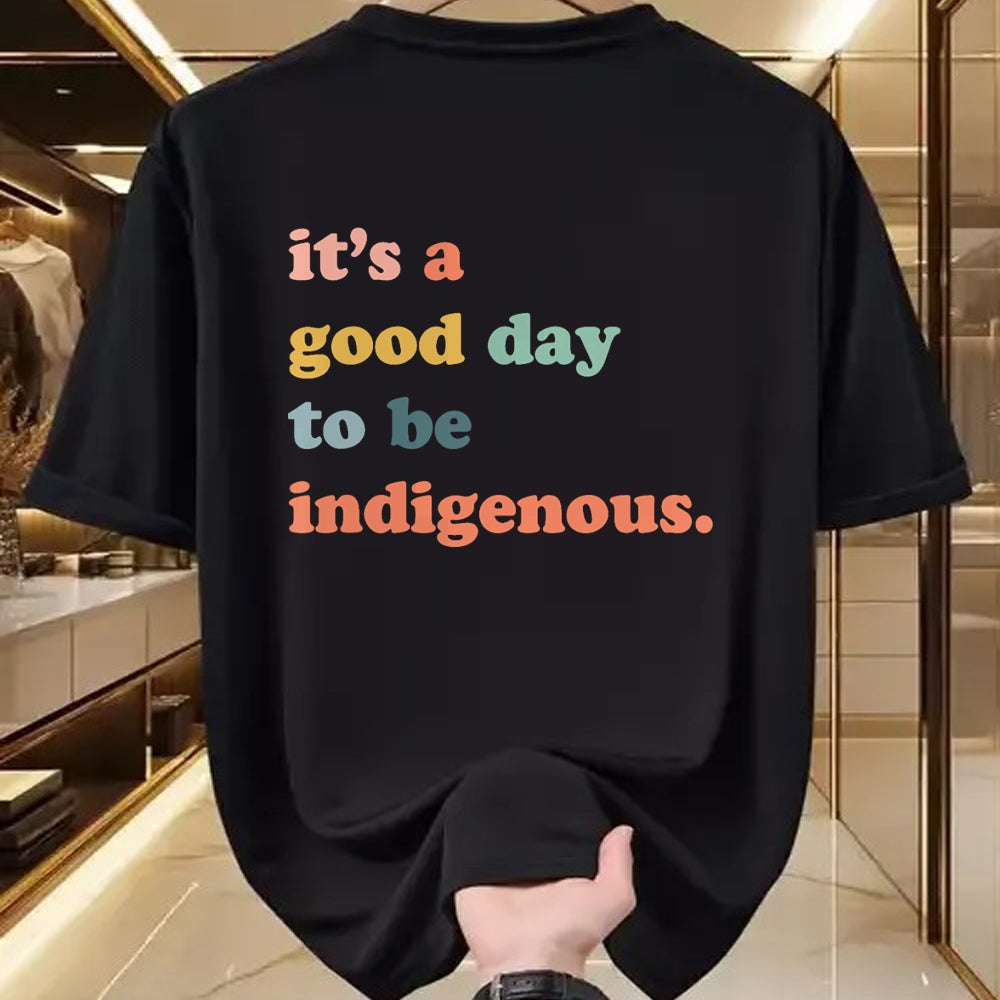 Native American T-Shirts, Vintage Native American Unisex T-Shirt/Hoodie/Sweatshirt HLT00 - It_s A Good Day To Be Indigenous, Native Americans