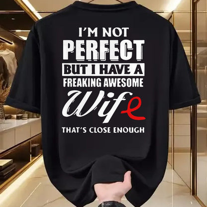 Best Husband Shirt, Wife and Husband Unisex T-Shirt/Hoodie/Sweatshirt HLT00 - I_m Not Perfect But I Have A Freaking Awesome Wife T-Shirt