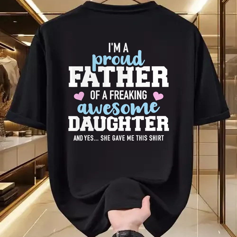 Gift for Dad Shirt, Funny Dad Unisex T-Shirt/Hoodie/Sweatshirt HLT00 – Proud father of a freaking awesome daughter T-Shirt