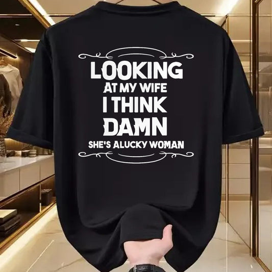 Best Wife Shirt, Wife and Husband Unisex T-Shirt/Hoodie/Sweatshirt HLT00 - Gift for wife T shirt, lucky wife   Looking At My Wife I Think Damn She Is A Lucky Woman Cute T-Shir (1)