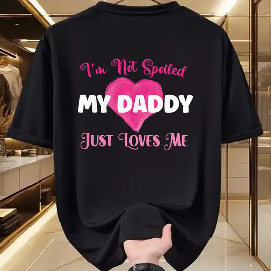 Best Wife Shirt, Wife and Husband Unisex T-Shirt/Hoodie/Sweatshirt HLT00 - I'm Not Spoiled My Daddy Just Loves Me Dad Daughter T-Shirt (1)