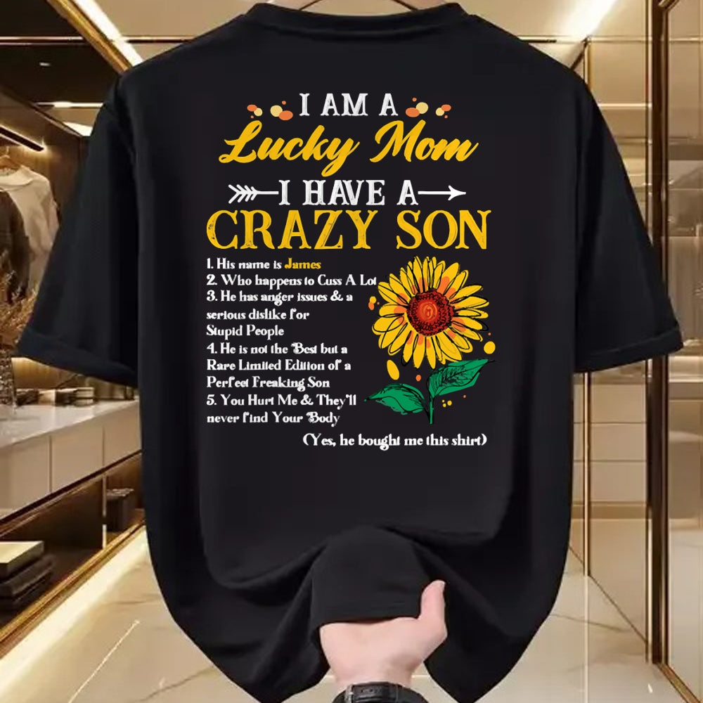 Gift for Mom Shirt, Funny Mom Unisex T-Shirt/Hoodie/Sweatshirt HLT00 - I Am A Lucky Mom I Have A Crazy Son Sunflower, Mothers Day T-Shirt