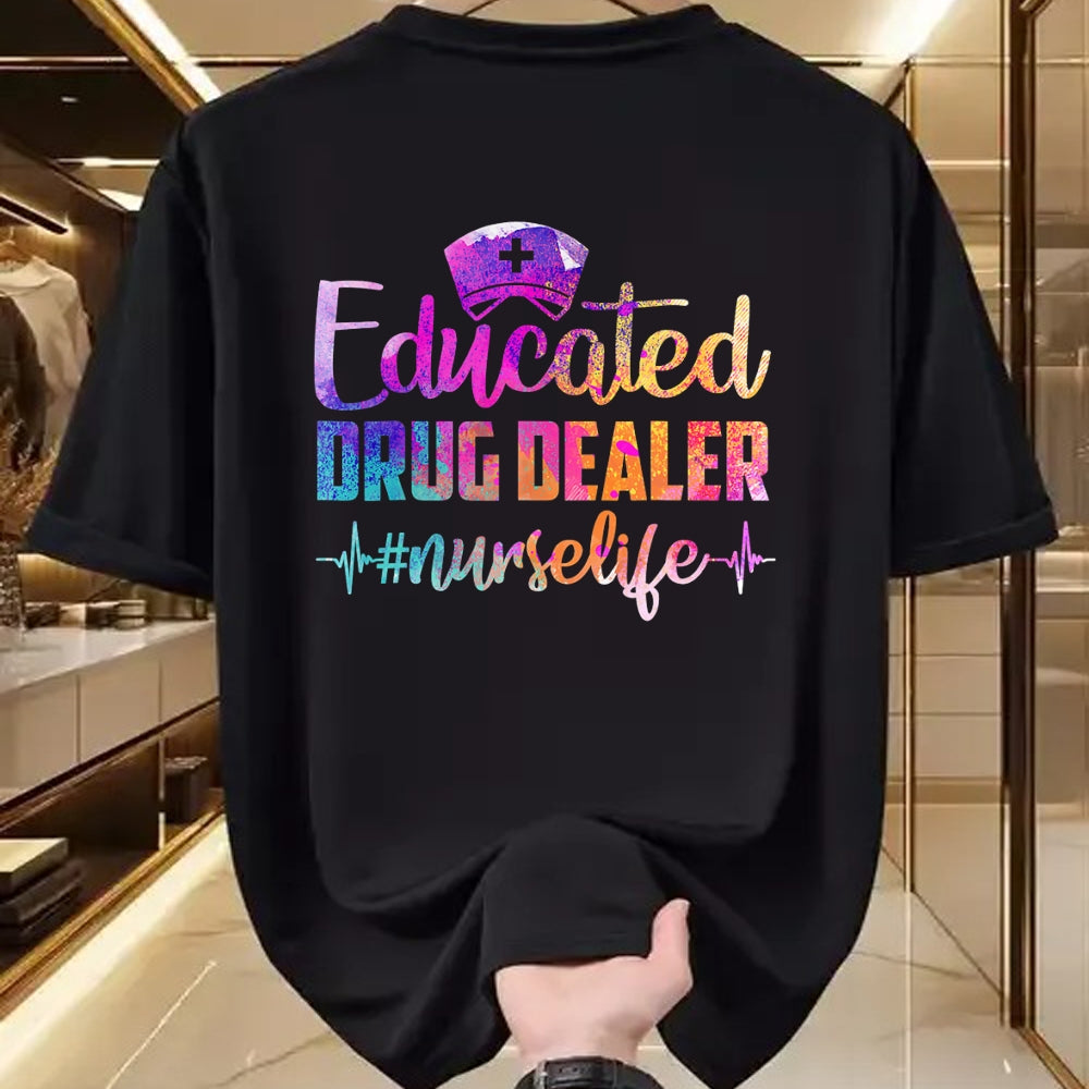 Funny Nurse Shirt, Nurse Unisex T-Shirt/Hoodie/Sweatshirt HLT00 - Educated Drug Dealer Nurse Life Funny Nurse Heart Beat T-Shirt (1)
