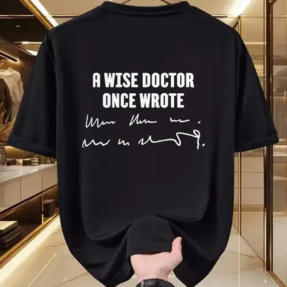 Best Doctor Shirt, Funny Doctor UnisexT-Shirt/Hoodie/Sweatshirt HLT00 - A Wise Doctor Once Wrote Medical Doctor Handwriting T-Shirt