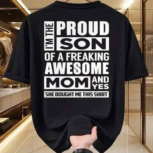 Gift for Mom Shirt, Funny Mom Unisex T-Shirt/Hoodie/Sweatshirt HLT00 - I'm The Proud Son of A Freaking Awesome Mom Funny Shirt