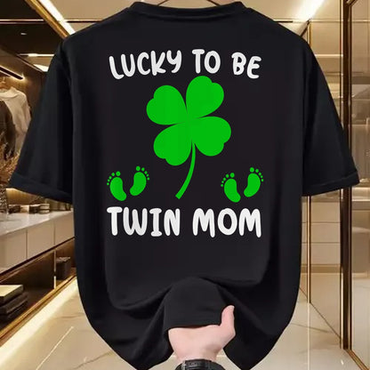 Gift for Mom Shirt, Funny Mom Unisex T-Shirt/Hoodie/Sweatshirt HLT00 - Lucky To Be A Twin Mom Lucky Mom St Patricks Day Awesome T-Shirt