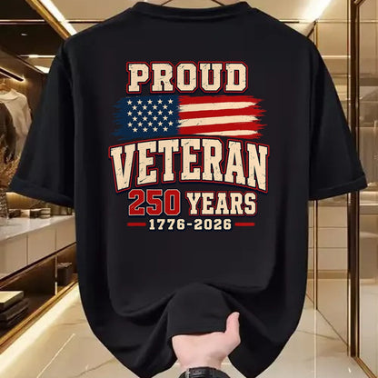 Proud Veteran Shirt, Funny Veteran UnisexT-Shirt/Hoodie/Sweatshirt HLT00 - Proud Veteran 250 Years America 1776 2026 Patriotic USA Flag T-Shirt