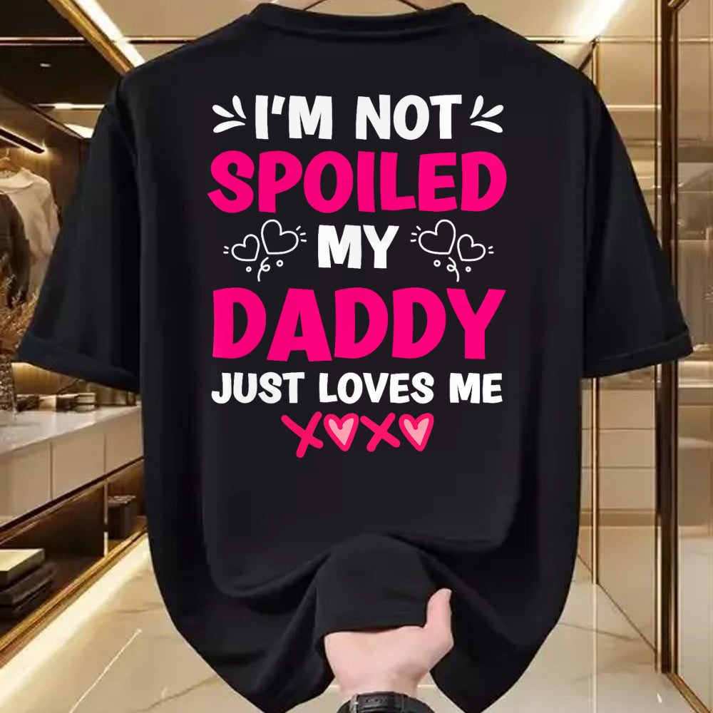 Best Wife Shirt, Wife and Husband Unisex T-Shirt/Hoodie/Sweatshirt HLT00 - I'm Not Spoiled My Daddy Just Loves Me Kids Girls Daughter T-Shirt
