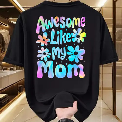 Gift for Mom Shirt, Funny Mom Unisex T-Shirt/Hoodie/Sweatshirt HLT00 - Awesome Like My Mom Mommy Groovy Graphic Mother_s Day T-Shirt