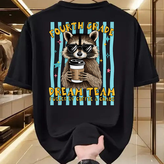 Best Student Shirt, Funny Back To School UnisexT-Shirt/Hoodie/Sweatshirt HLT00 - Fourth 4th Grade Dream Team Raccoon Teacher Back to School T-Shirt