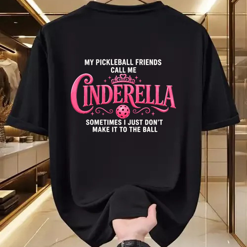 Funny Pickleball Shirt, Pickleball Lover Unisex T-Shirt/Hoodie/Sweatshirt HLT00 - Funny Pickleball-Cinderella Women Player T-Shirt