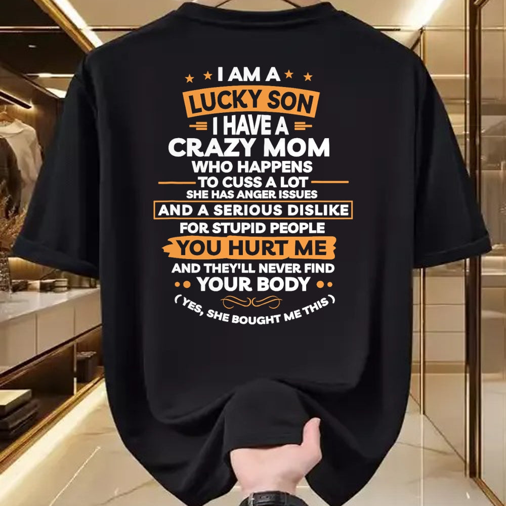 Gift for Dad Shirt, Funny Dad Unisex T-Shirt/Hoodie/Sweatshirt HLT00 – I Am A Lucky Son I Have A Crazy Mom Gifts T-Shirt