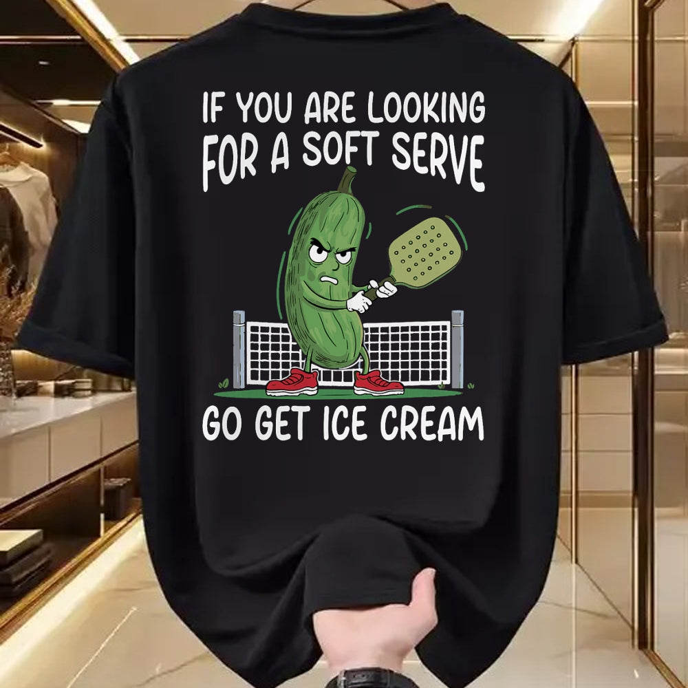 Funny Pickleball Shirt, Pickleball Lover Unisex T-Shirt/Hoodie/Sweatshirt HLT00 - If You Are Looking Soft Serve Go Get Some Ice Cream T-Shirt