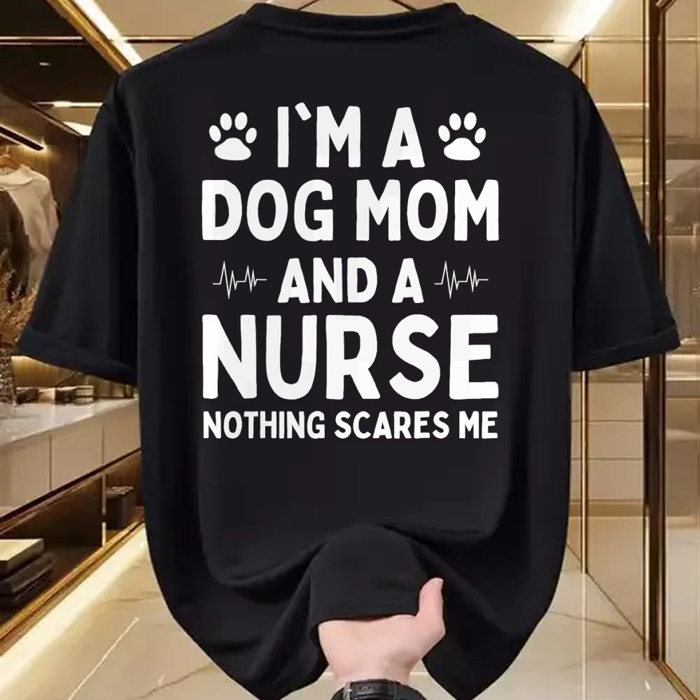 Funny Nurse Shirt, Nurse Unisex T-Shirt/Hoodie/Sweatshirt HLT00 - I'm a Dog Mom And a Nurse Nothing Scares Me T-Shirt (1)