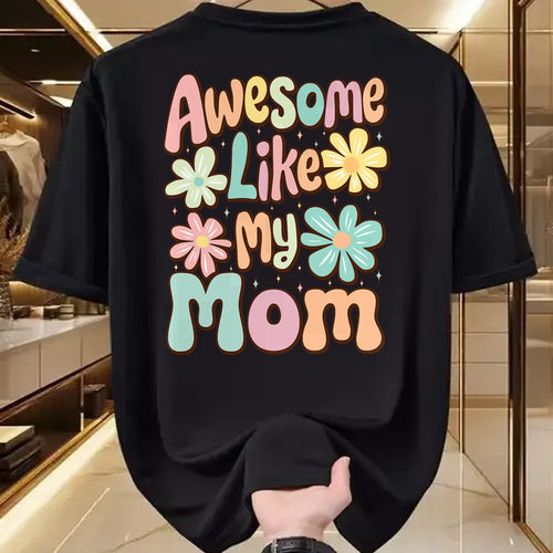 Gift for Mom Shirt, Funny Mom Unisex T-Shirt/Hoodie/Sweatshirt HLT00 - awesome like my mom matching mothers day family kids Tie Dye T-Shirt