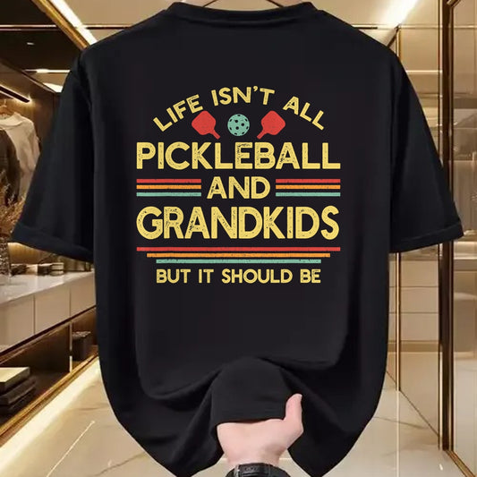 Funny Pickleball Shirt, Pickleball Lover Unisex T-Shirt/Hoodie/Sweatshirt HLT00 - Life Isn't All Pickleball and Grandkids Grandma Grandpa T-Shirt