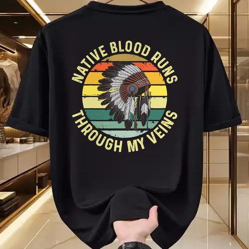 Native American T-Shirts, Vintage Native American Unisex T-Shirt/Hoodie/Sweatshirt HLT00 - Native Blood Runs Through My Veins Blood Indigenous American